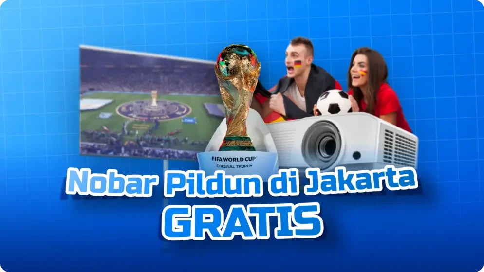 Tempat Nobar Piala Dunia 2026 Gratis di Jakarta, Ini Daftarnya!