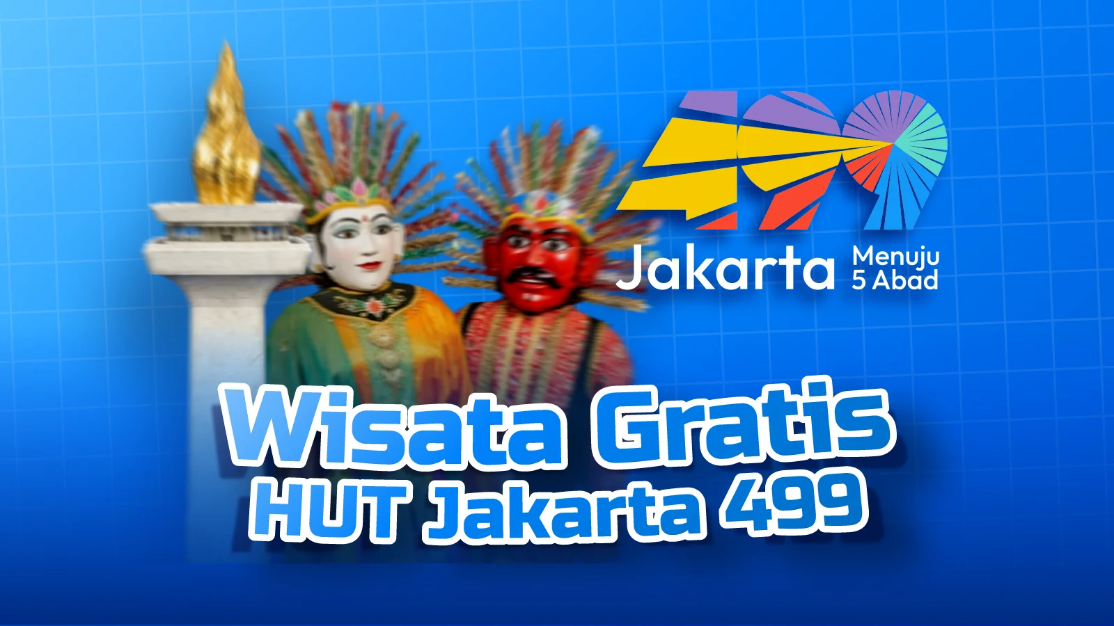 Daftar Tempat Wisata Gratis HUT Jakarta ke-499: Ancol, Ragunan, Monas, dan Transjakarta Rp 1