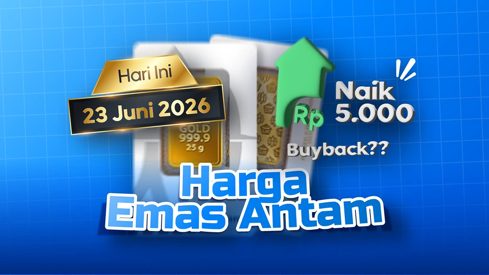 Harga Emas Antam Hari Ini 23 Juni 2026: Naik Rp5.000, Buyback Rp2.408.000